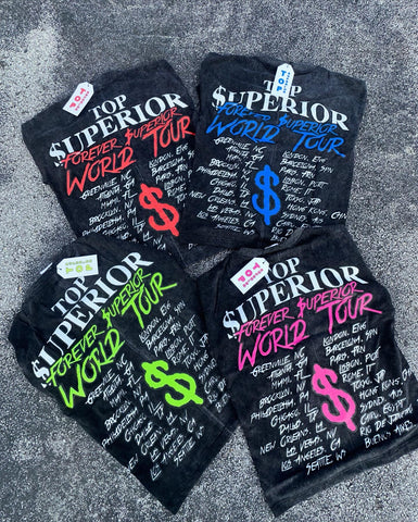 Forever $uperior World Tour